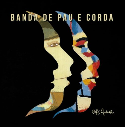 Banda De Pau e Corda lança novo álbum, após quase 30 anos