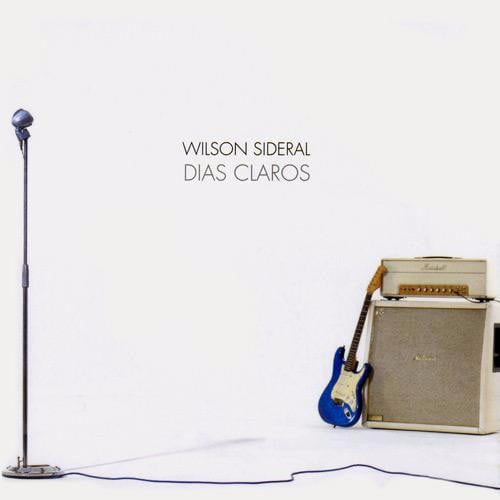 Dias Claros: quarto álbum de Wilson Sideral chega às plataformas digitais