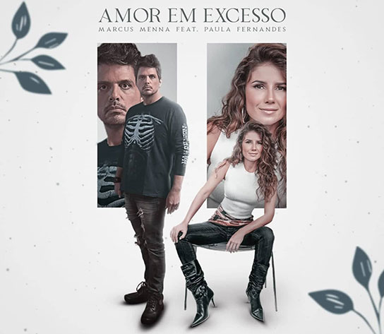 Single Amor em Excesso de Marcus Menna e Paula Fernandes