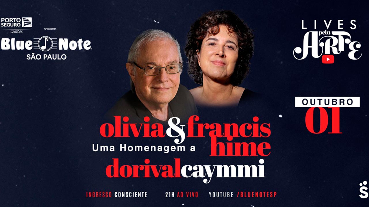 Olivia e Francis Hime homenageiam Dorival Caymmi em live