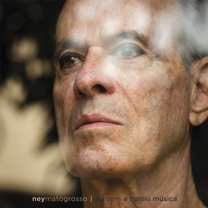 Álbum Nu Com a Minha Música, de Ney Matogrosso: viva a liberdade