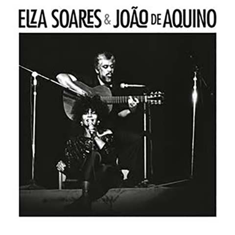 Álbum Elza Soares e João de Aquino chega de forma inédita aos players