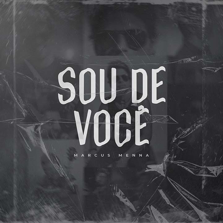 Single Sou de Você dá sequência à carreira solo do cantor Marcus Menna