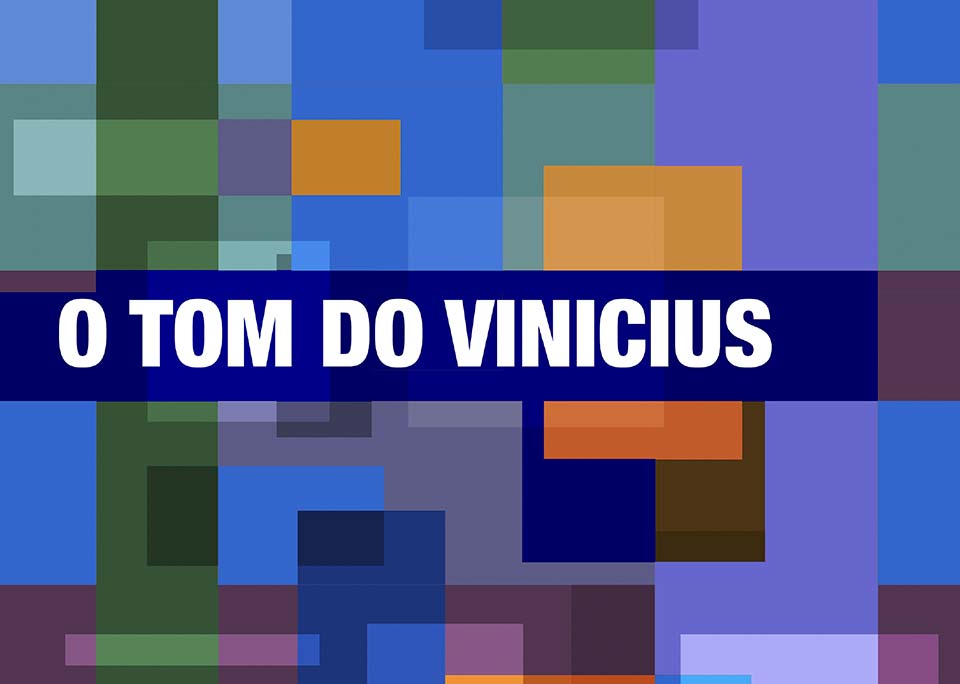 Álbum O Tom do Vinicius celebra clássicos de Tom Jobim e Vinicius de Moraes