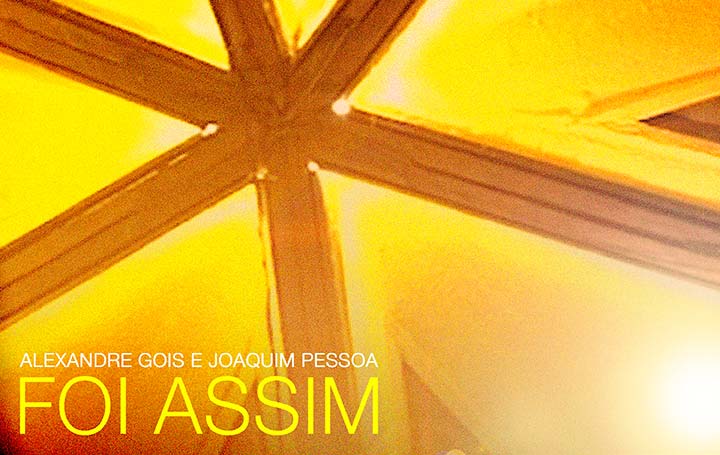 Single Foi Assim dá pontapé inicial em álbum de Alexandre Gois e Joaquim Pessoa