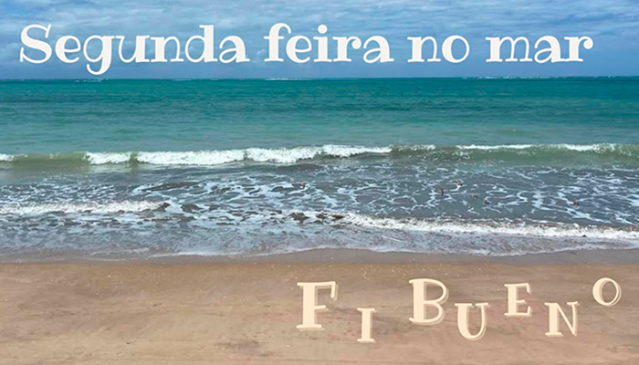 Fi Bueno lança Segunda-Feira no Mar, em clima de verão