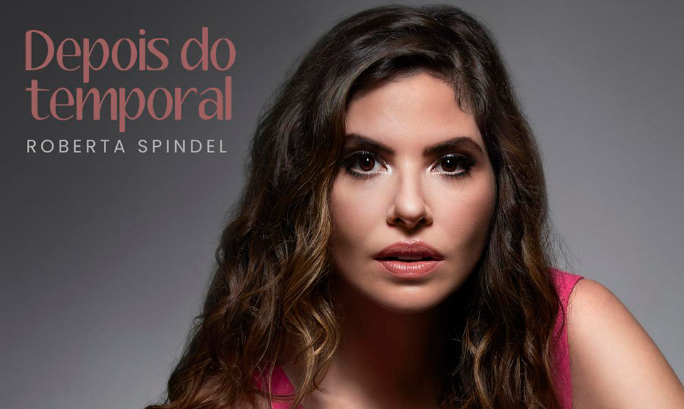 Depois do Temporal, de Roberta Spindel, fala sobre um amor interrompido