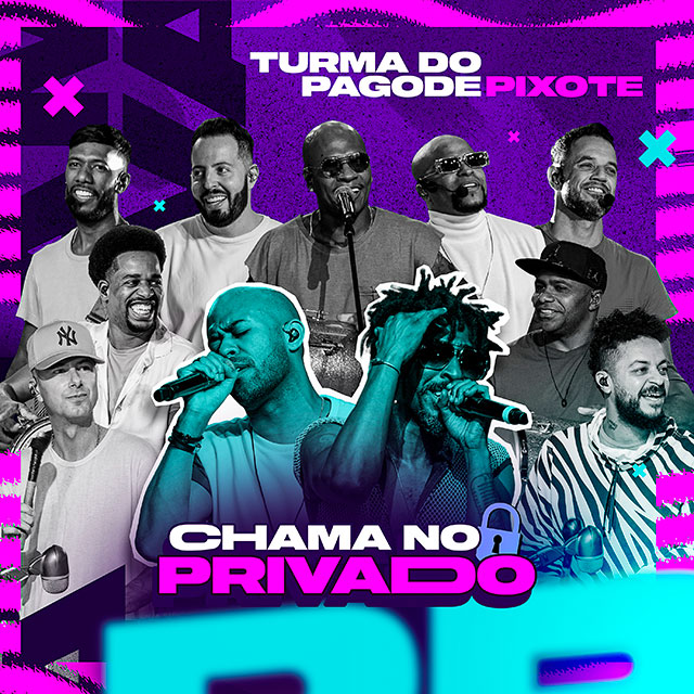 Single Chama no Privado une a Turma do Pagode ao Grupo Pixote