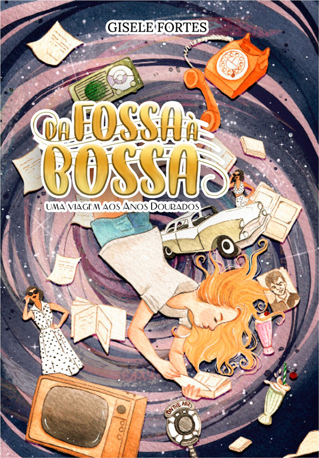 Livro da Fossa a Bossa, de Gisele Fortes, viaja nos anos dourados da música