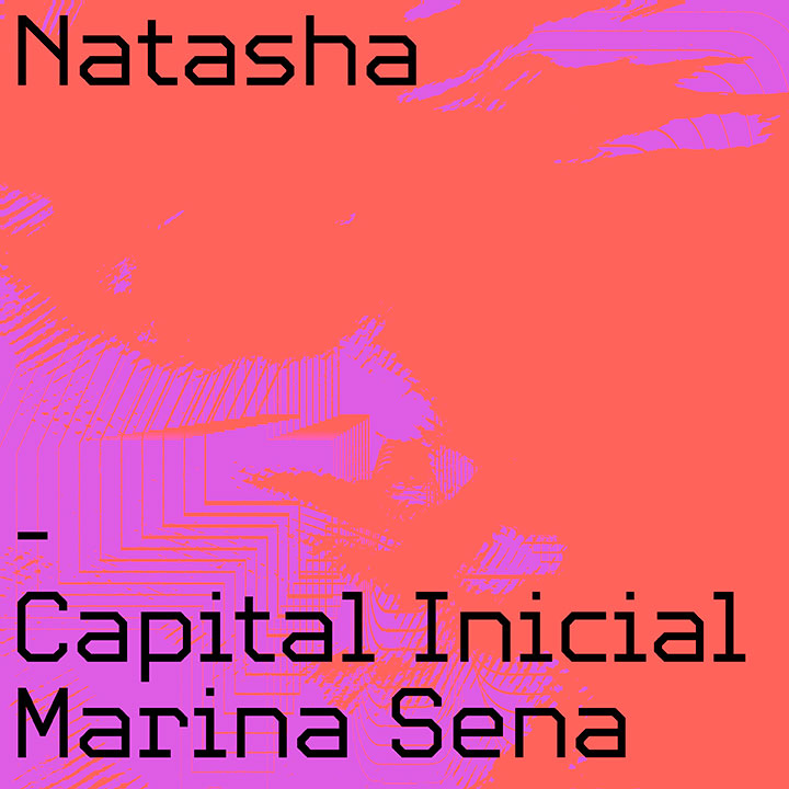 Single Natasha une Capital Inicial a Marina Sena e dá sequência ao projeto 4.0