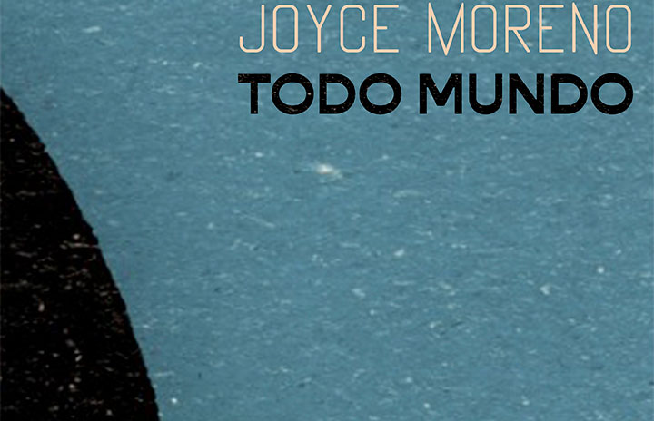 Single Todo Mundo dá pontapé em novo projeto de Joyce Moreno