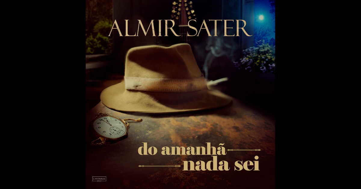 Do Amanhã Nada Sei, de Almir Sater, traz a essência das canções do violeiro