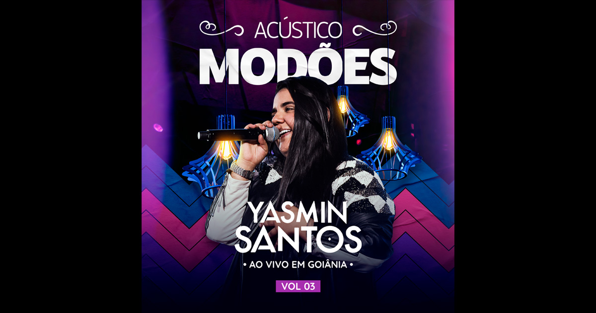 EP Acústico Modões Vol.3, de Yasmin Santos, dá sequência ao projeto Ao Vivo em Goiânia