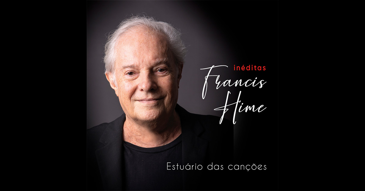 Estuário das Canções, de Francis Hime, traz temas instrumentais inéditos