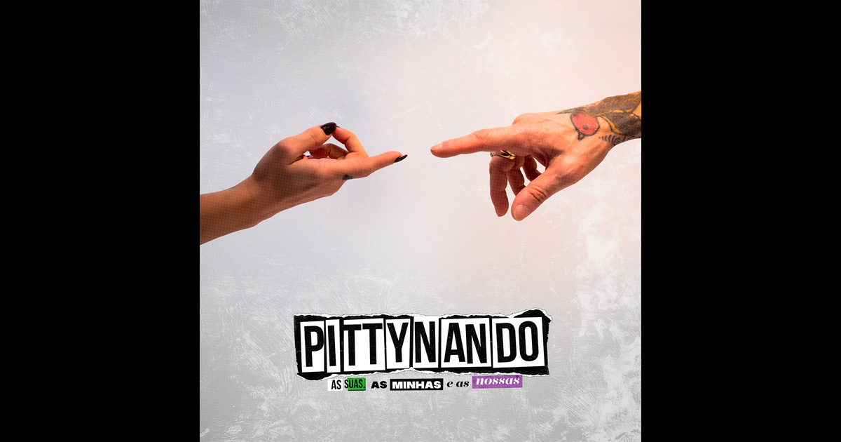 EP As Suas, As Minhas e As Nossas ratifica sucesso de turnê de Pitty e Nando Reis