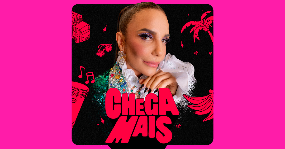 EP Chega Mais, de Ivete Sangalo: um convite para celebrar o Carnaval