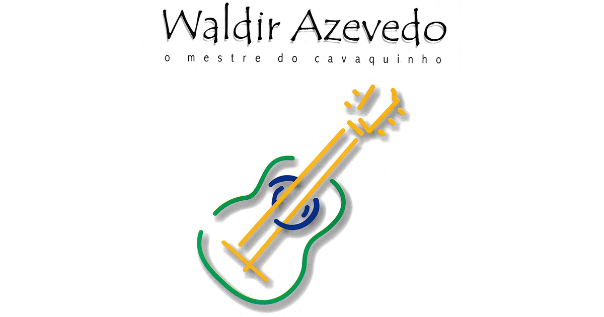 Waldir Azevedo – O Mestre do Cavaquinho chega no dia de seu centenário