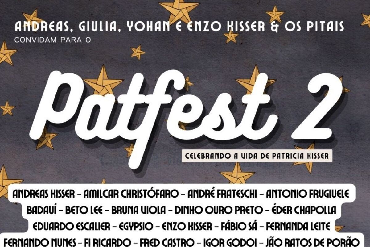 Patfest 2: Andreas Kisser Homenageia a Memória de Patricia Kisser com um Festival Solidário